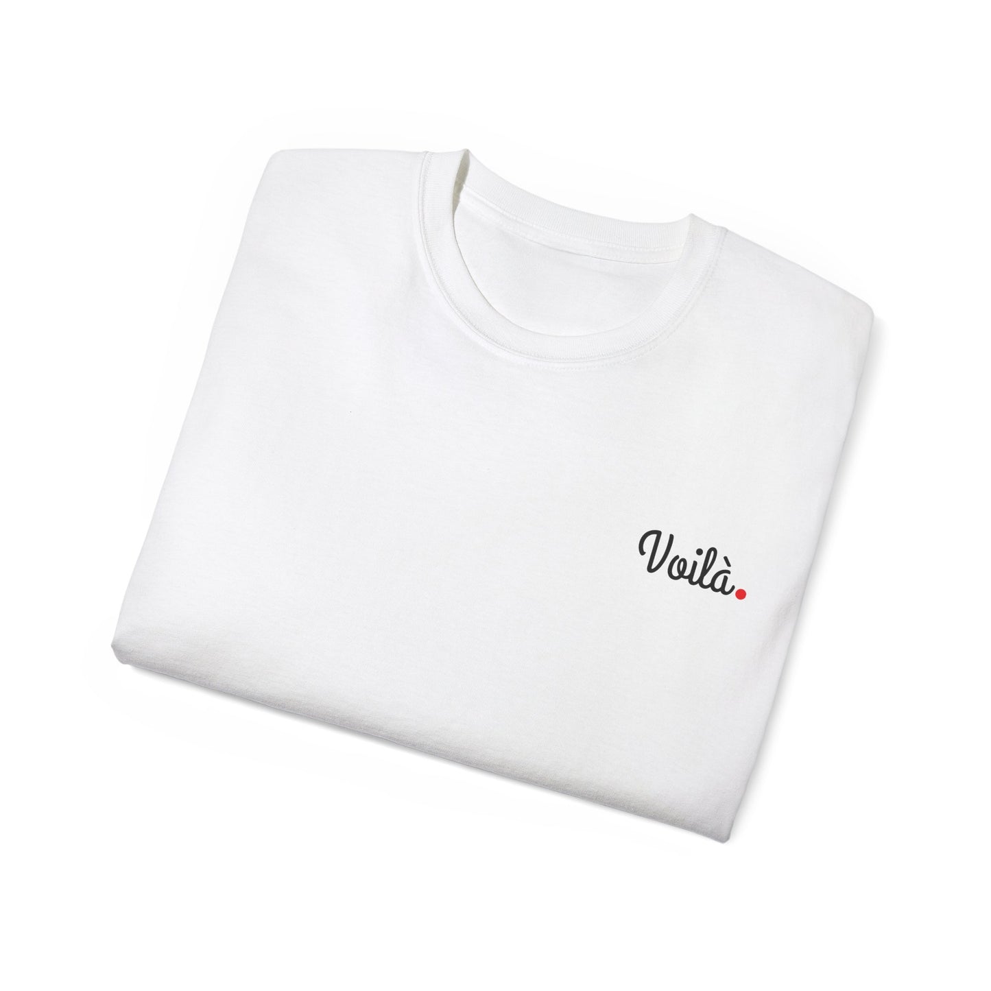 Unisex Ultra Cotton Tee: Voilà